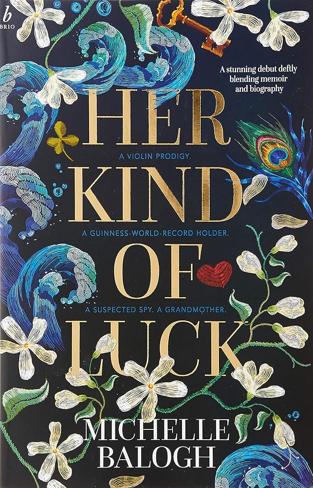 Her Kind of Luck: Violin Prodigy, A Guinness-World Record Holder, A Suspected Spy, A Grandmother cover image