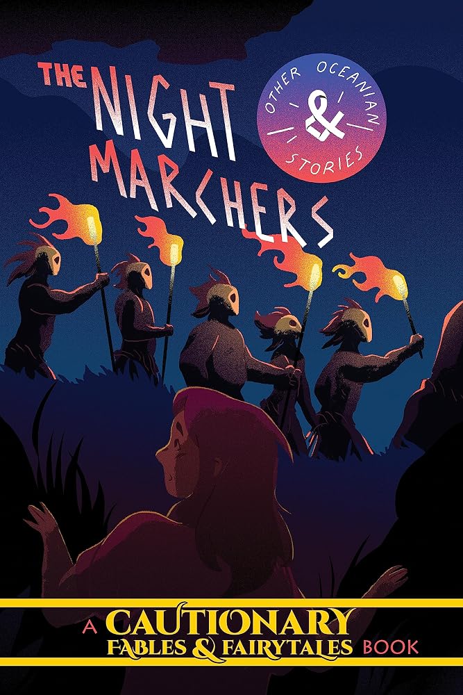 The Night Marchers and Other Oceanian Tales (Cautionary Fables & Fairytales) cover image