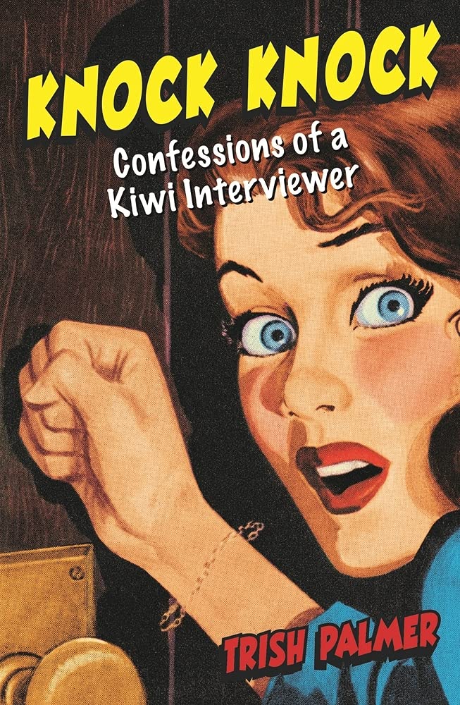 Knock Knock: Confessions of a Kiwi Interviewer cover image