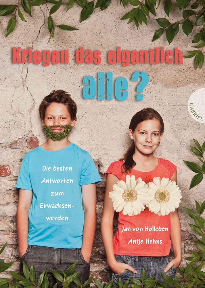 Kriegen das eigentlich alle?: Die besten Antworten zum Erwachsenwerden cover image