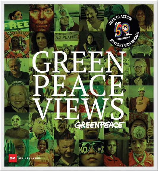GREENpeace VIEWS: Hope in action - 50 years GREENPEACE cover image