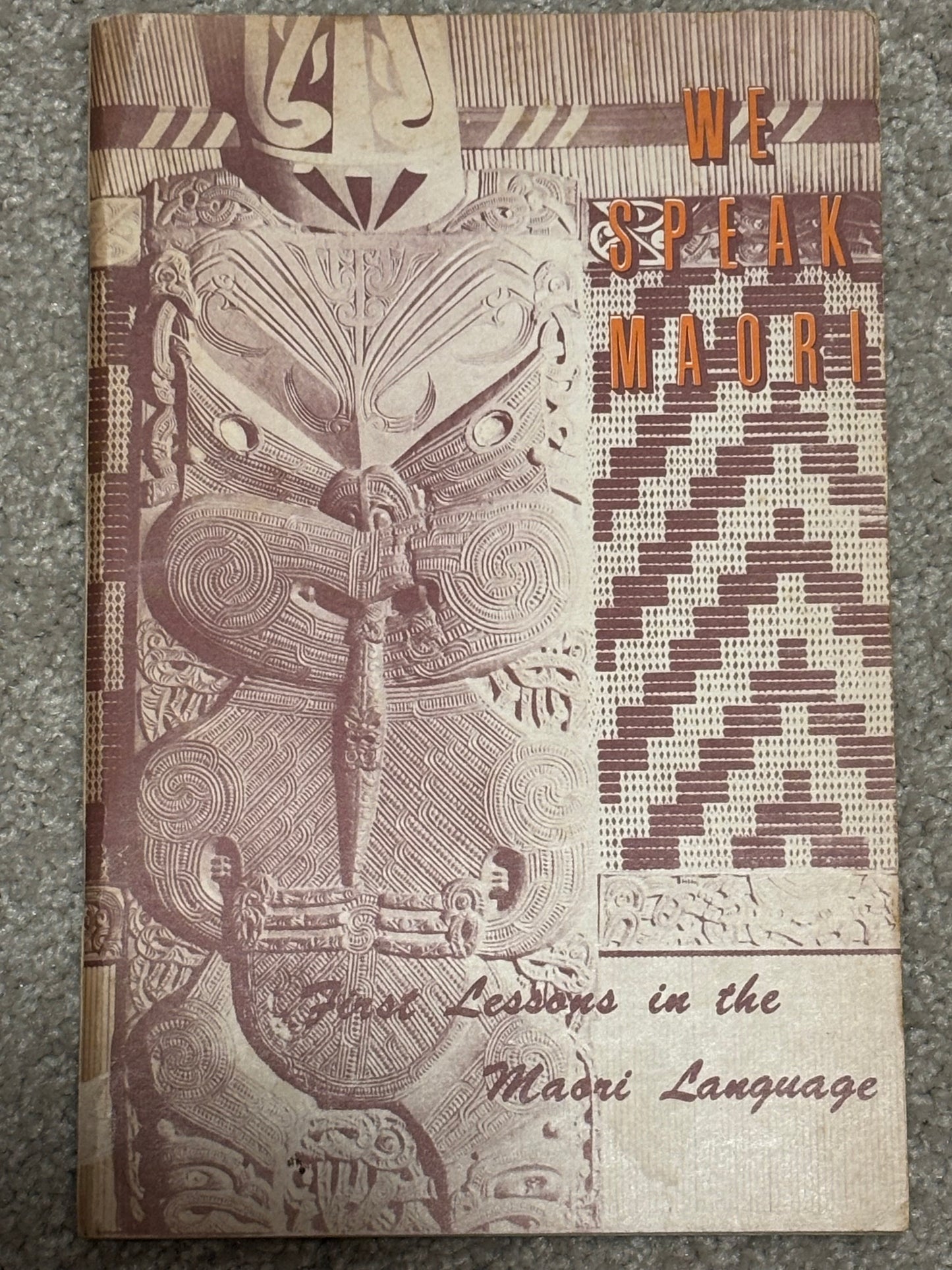 We Speak Maori First Lessons in the Maori Language by S Mead