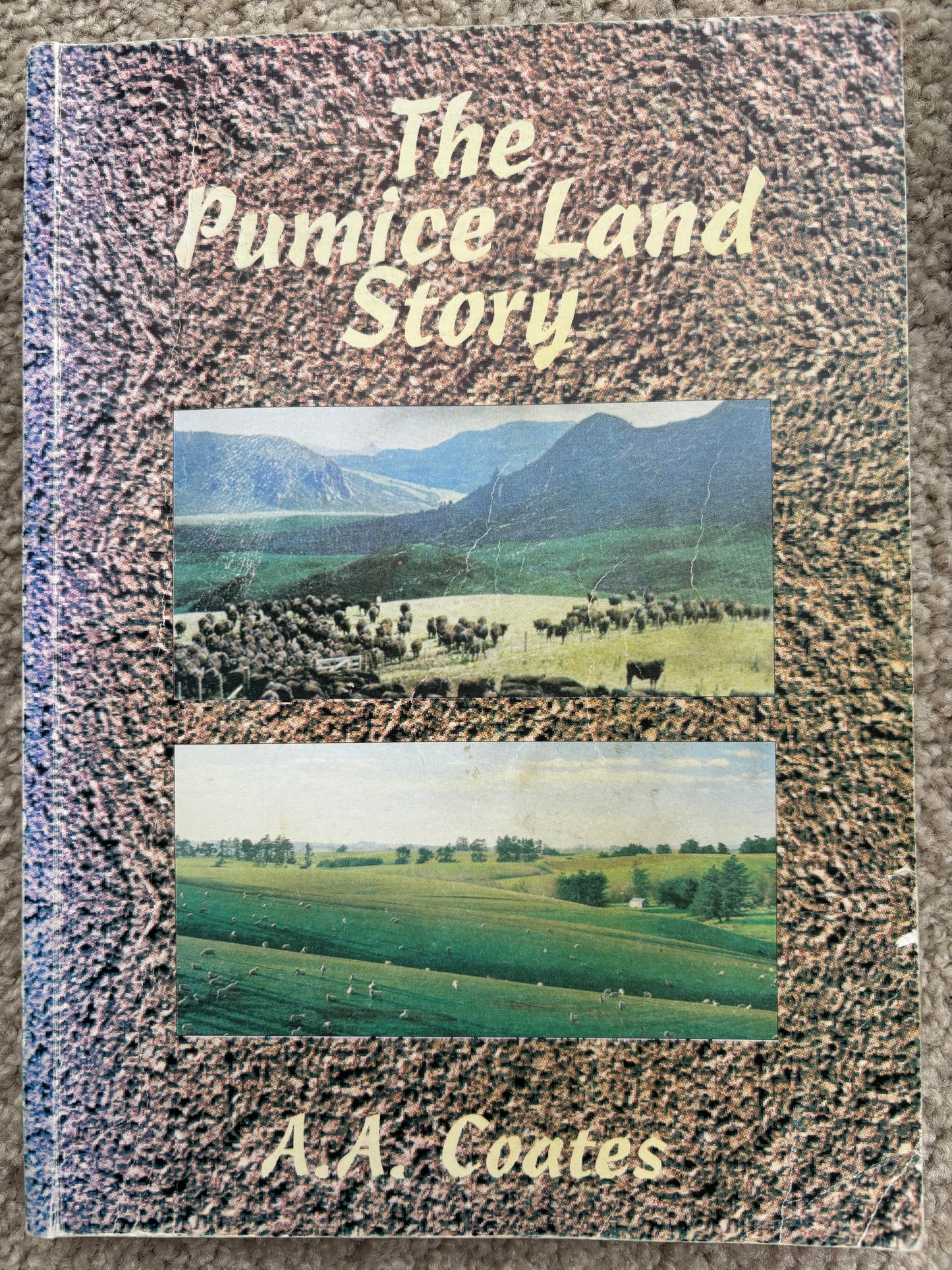 The Pumice Land Story by A A Coates