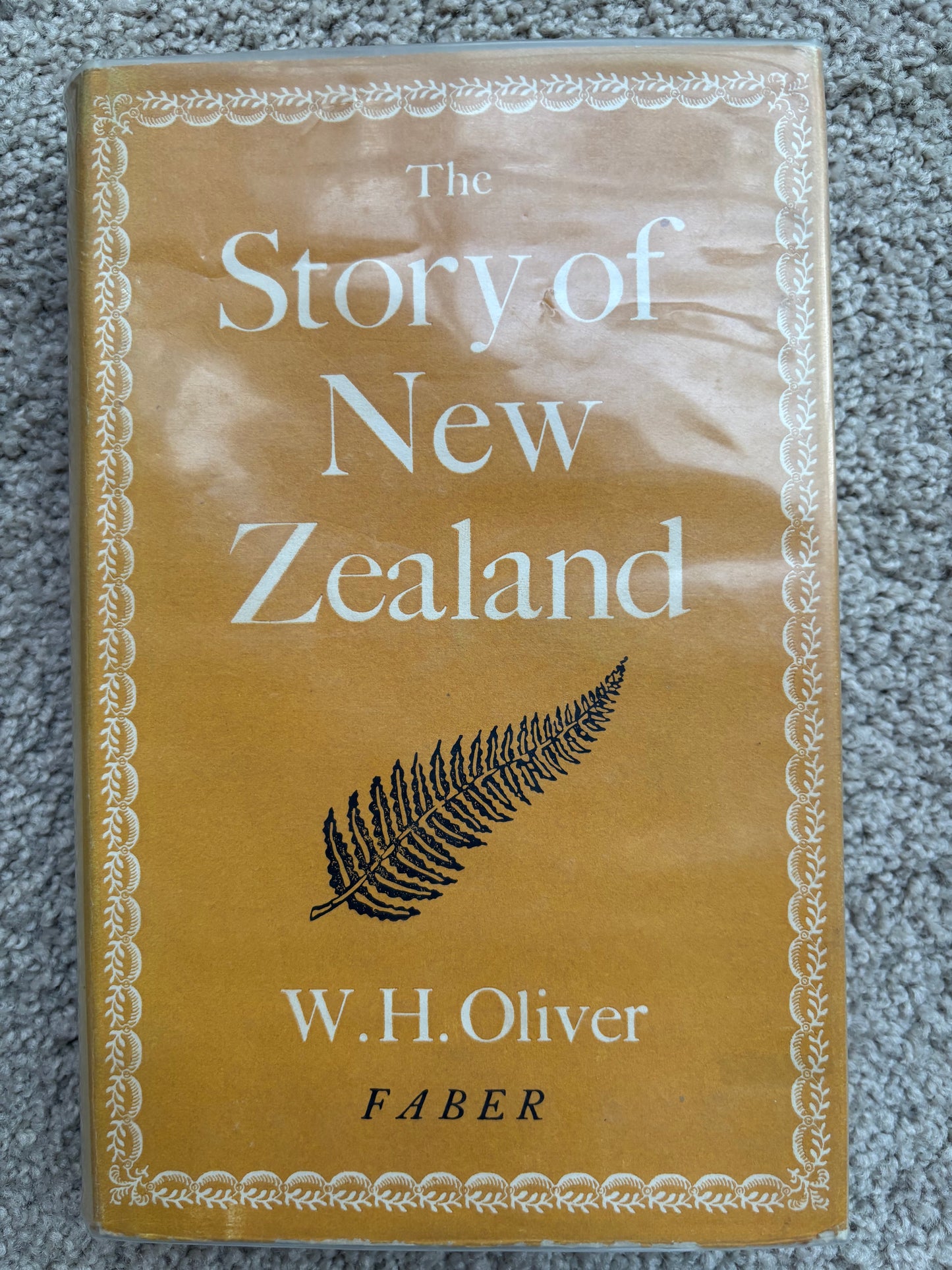 The Story Of New Zealand by W H Oliver