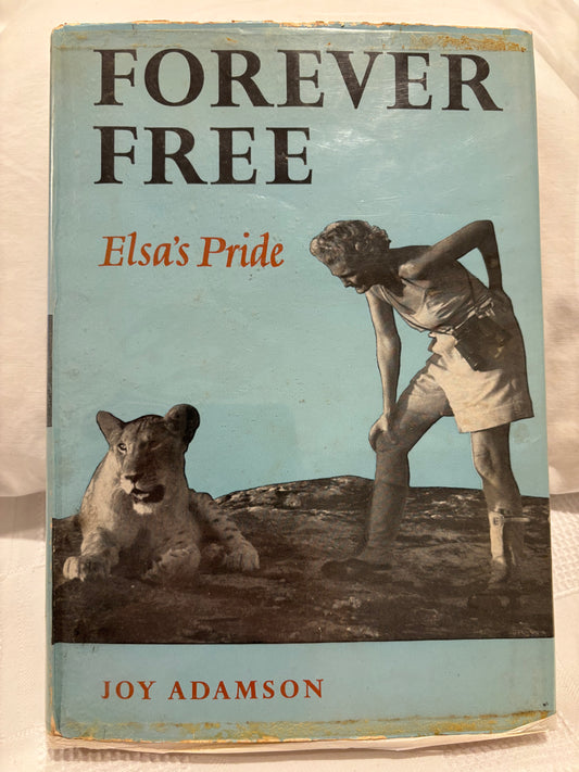 Forever Free: Elsa's Pride by Joy Adamson