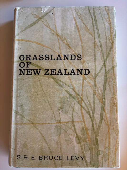 Grasslands of New Zealand by Sir Bruce Levy