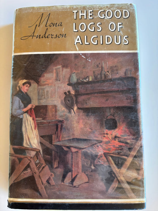 The Good Logs of Algidus by Mona Anderson