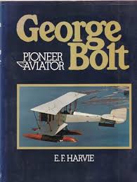 George Bolt Pioneer Aviator