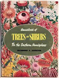 Handbook of Trees and Shrubs for the Southern Hemisphere by Richmond E Harrison