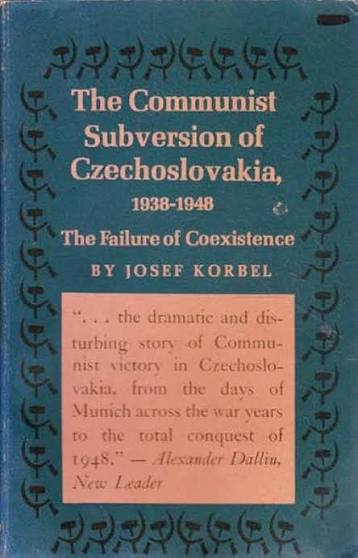 The Communist Subversion of Czechoslovakia